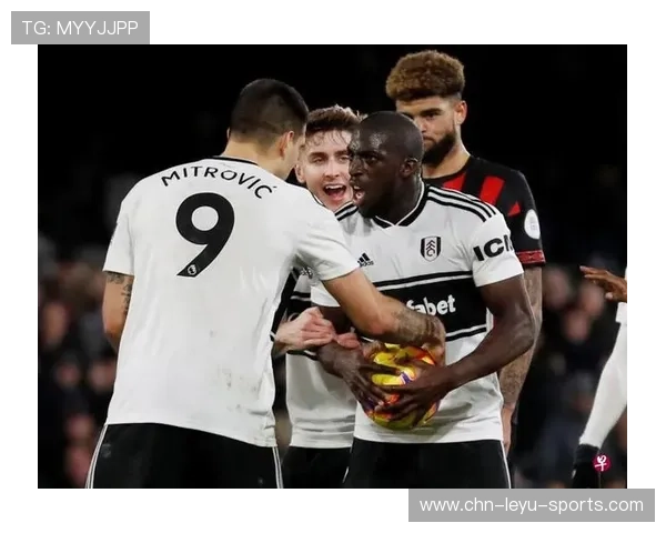 富勒姆连续反击险些改写比分:惊险时刻令人屏息